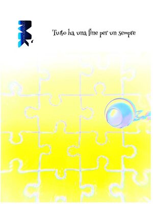 cover image of Tutto ha una fine per un sempre